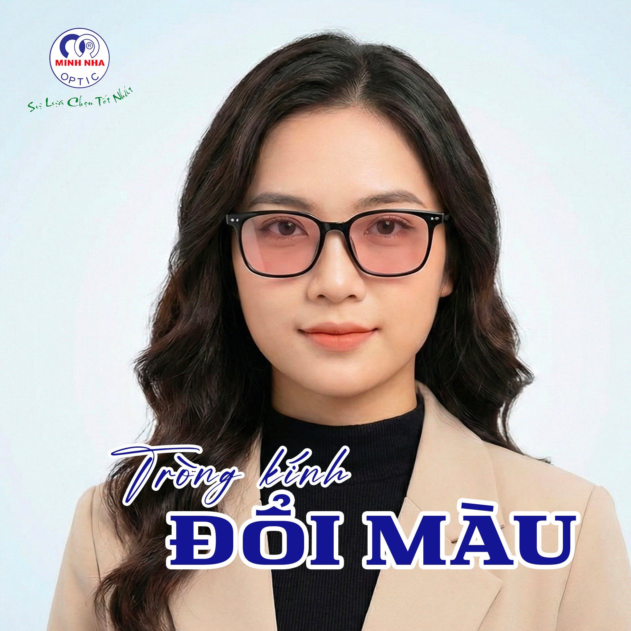 TRÒNG KÍNH ĐỔI MÀU – TIỆN LỢI TRONG TỪNG KHOẢNH KHẮC | MẮT KÍNH MINH NHÃ PHAN THIẾT