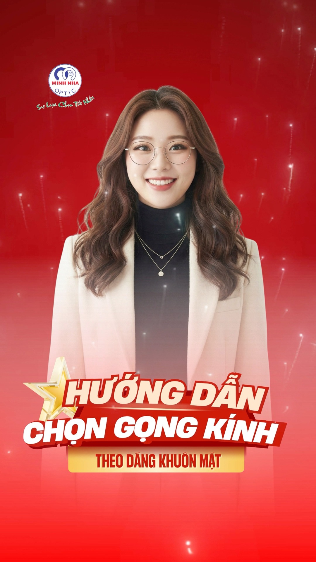LƯU NGAY MẸO CHỌN GỌNG KÍNH PHÙ HỢP TỪNG DÁNG MẶT | MẮT KÍNH MINH NHÃ PHAN THIẾT