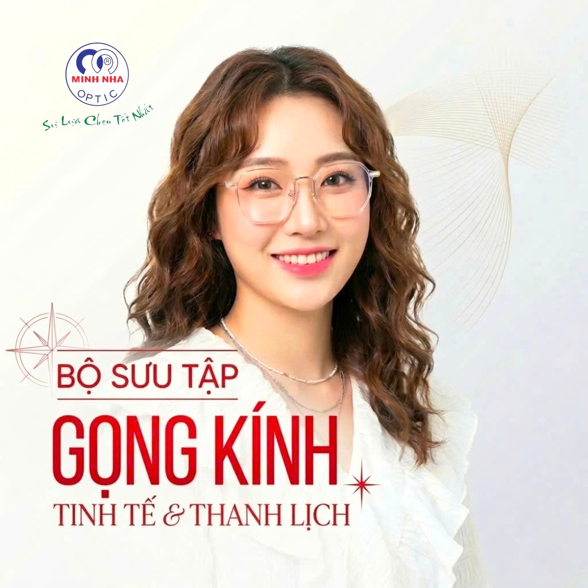 BST GỌNG KÍNH TINH TẾ – THANH LỊCH | MẮT KÍNH MINH NHÃ PHAN THIẾT