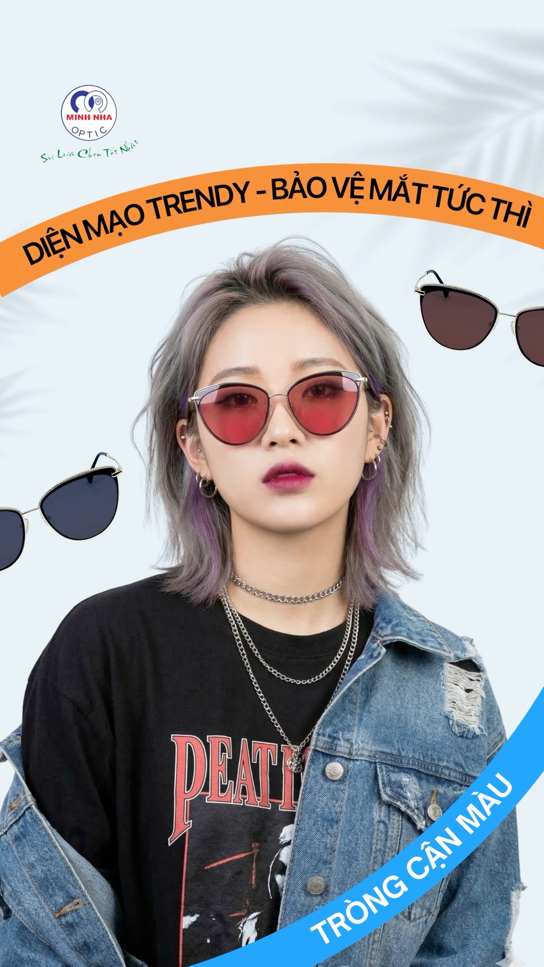 TRÒNG KÍNH CẬN MÀU – TRENDY CÁ TÍNH, BẢO VỆ MẮT TỨC THÌ | MẮT KÍNH MINH NHÃ PHAN THIẾT