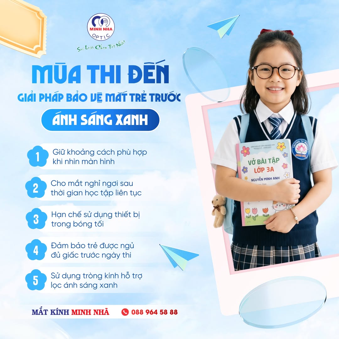 MÙA THI ĐẾN – 5 LỜI KHUYÊN GIÚP BẢO VỆ MẮT TRƯỚC ÁNH SÁNG XANH HIỆU QUẢ | MẮT KÍNH MINH NHÃ PHAN THIẾT