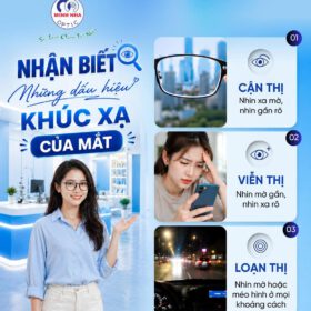 NHẬN BIẾT NHỮNG DẤU HIỆU KHÚC XẠ CỦA MẮT | MẮT KÍNH MINH NHÃ PHAN THIẾT